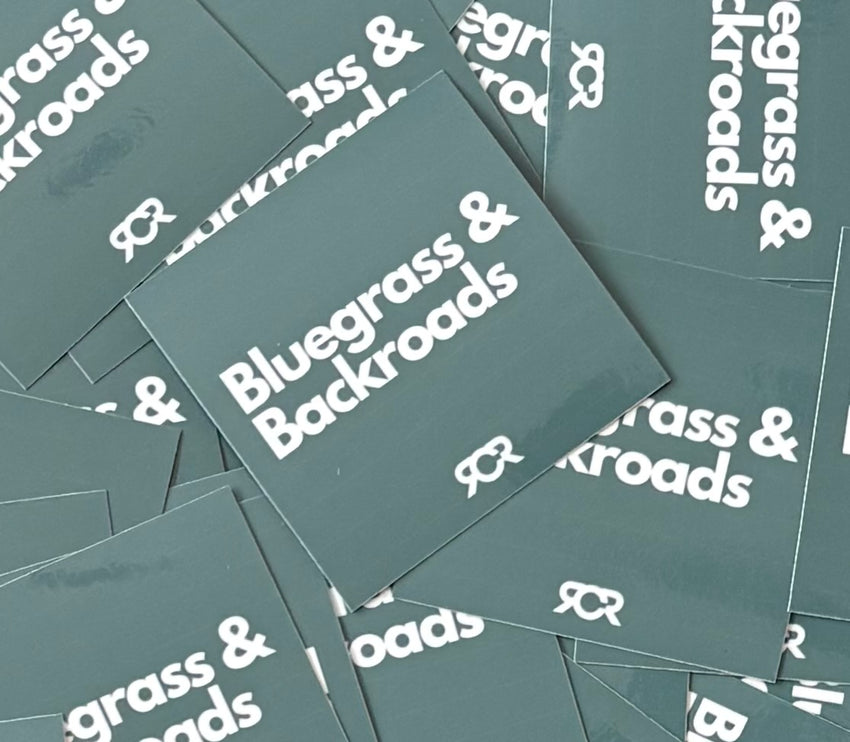 Sticker - Bluegrass & Backroads